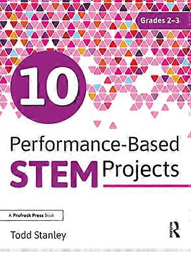 10 Performance-Based Stem Projects for Grades 2-3