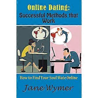 Online-Dating: Erfolgreiche Methoden, die funktionieren: So finden Sie Ihren Seelenverwandten online