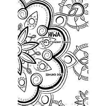 Hiwa : un conte de l’ancien Hawaï