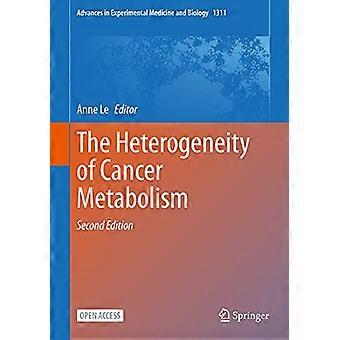 De heterogeniteit van het kankermetabolisme (vooruitgang in experimentele geneeskunde en biologie)