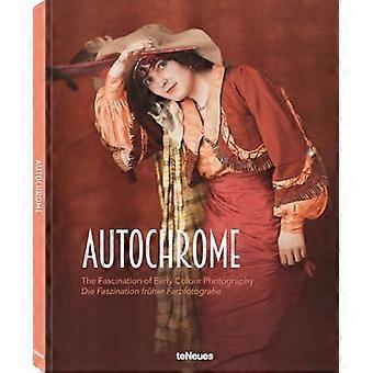 Autochrom: Die Faszination der frühen Farbfotografie