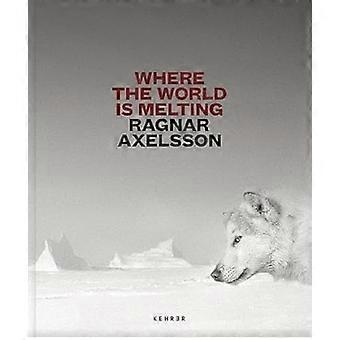 Where the World is Melting