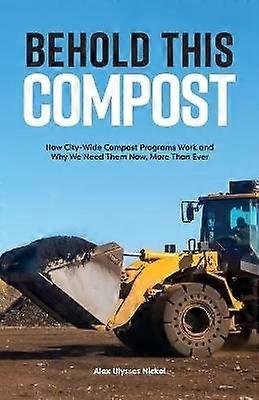 Behold This Compost
