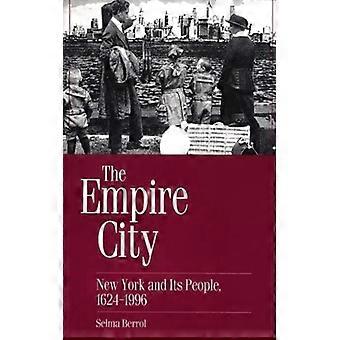 A Cidade Imperial de Nova York e Seu Povo 1624-1996 - Selma C. Berrol - Brochura - Livro em Inglês - História