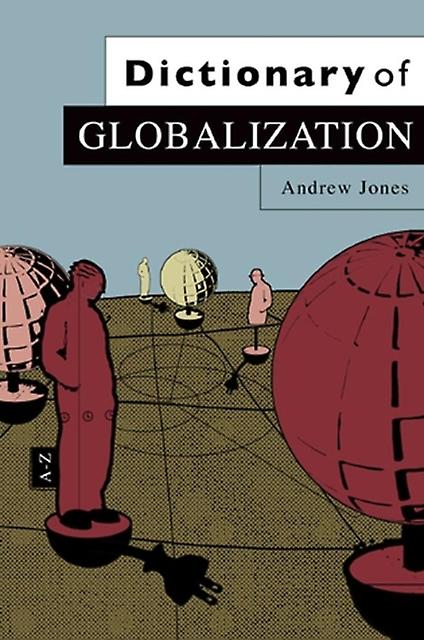 Dictionary Of Globalization