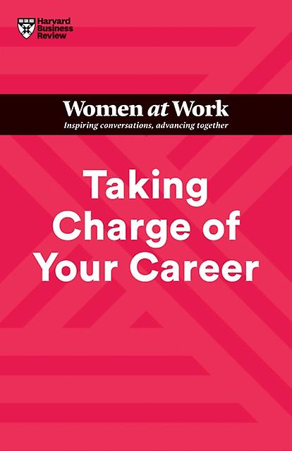 Taking Charge Of Your Career Hbr Women At Work Series by Lara Hodgson Paperback