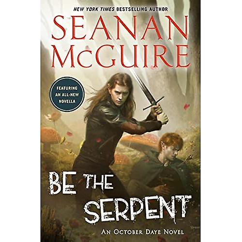 Be the Serpent (October Daye)