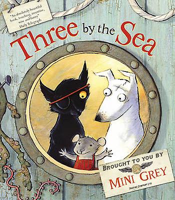 Three By The Sea by Mini Grey Paperback Book