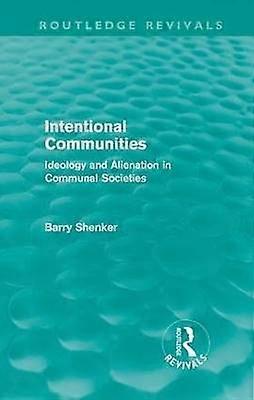 Intentional Communities (Routledge Revivals)