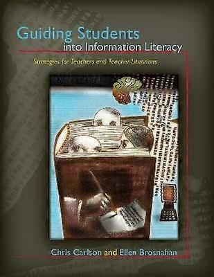 Guiding Students into Information Literacy