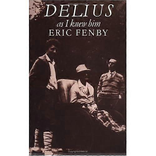 Delius: As I Knew him