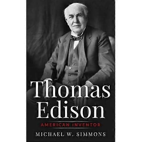 Thomas Edison: American Inventor