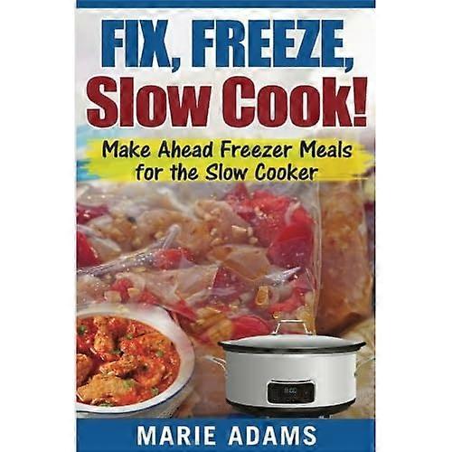 Make Ahead Freezer Meals for the Slow Cooker