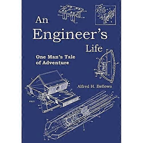 Das Leben eines Ingenieurs: Die Abenteuergeschichte eines Mannes