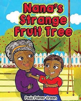 Nana's Strange Fruit Tree