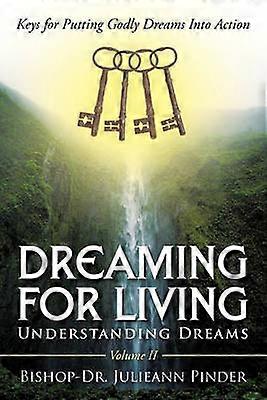 Dreaming for Living