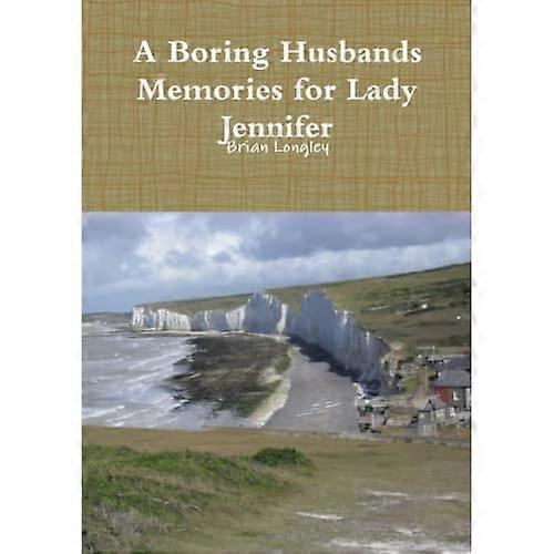 A Boring Husbands Memories for Lady Jennifer