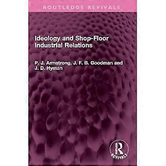 Ideologia e relazioni industriali di fabbrica