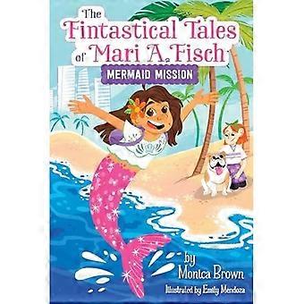 Mari A. Fischin Fintastical Tales #1: Merenneitotehtävä