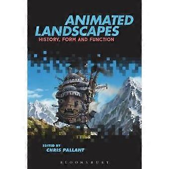 Animerte landskap Historie Form og funksjon - Bloomsbury Publishing PLC