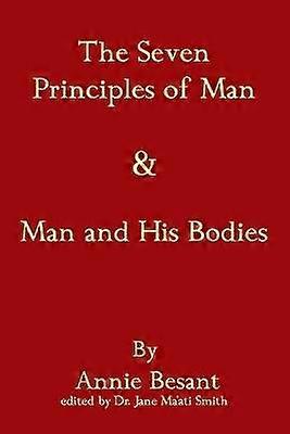 The Seven Principles Of Man Man And His Bodies