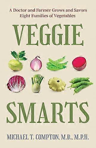 Veggie Smarts by Michael T. Compton Hardback Book