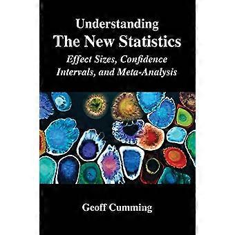 Grundlegendes zu den neuen Statistiken: Effektgrößen, Konfidenzintervalle und Metaanalyse