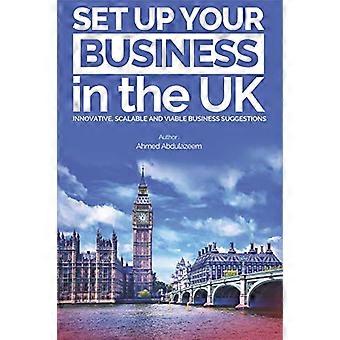 Gründen Sie Ihr Unternehmen in Großbritannien: Innovative, skalierbare und tragfähige Geschäftsvorschläge