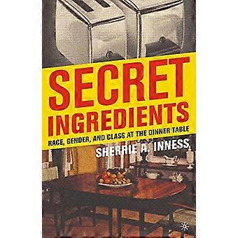 Ingrédients secrets: race, sexe et classe à table
