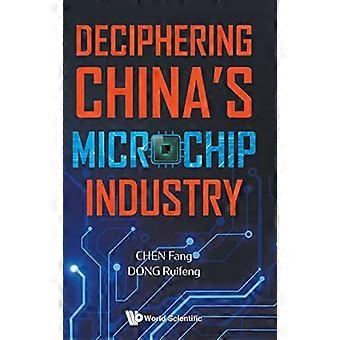Entschlüsselung der chinesischen Mikrochip-Industrie