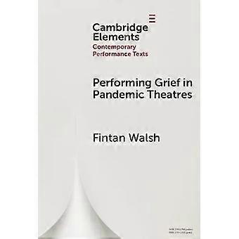 Representando o Luto nos Teatros da Pandemia - Fintan Walsh