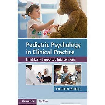Psicologia Pediátrica na Prática Clínica - Kristin H. Kroll