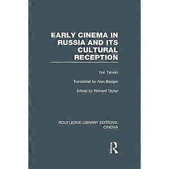 Early Cinema In Russia And Its Cultural Reception - Yuri Tsivian