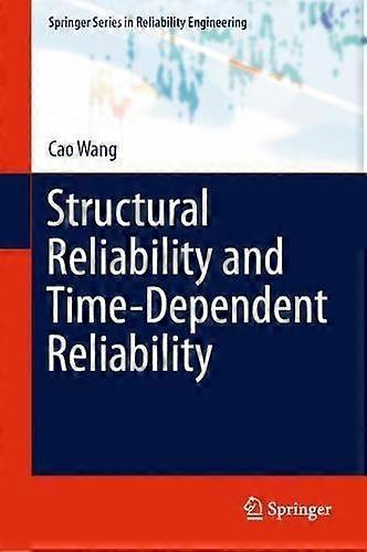 Structural Reliability And Time-dependent Reliability - Cao Wang - Hardcover - en Book