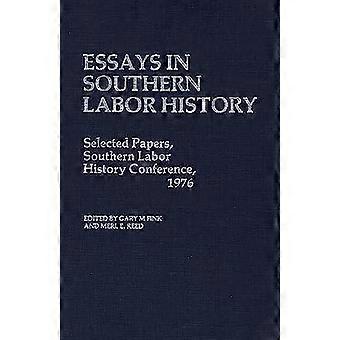 Essays In Southern Labor History Selected Papers Southern Labor History Confe - Gary M. Fink - Hardcover - en Book
