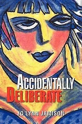 Accidentalmente deliberado