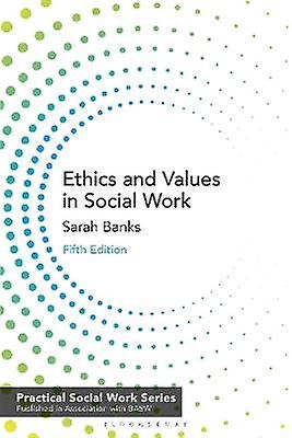 Ethics and Values in Social Work