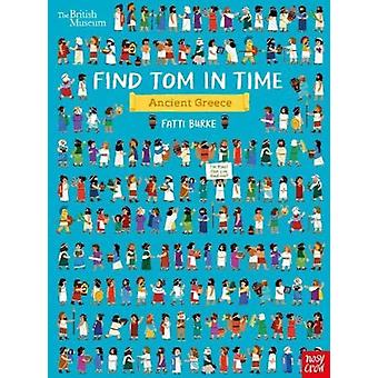 British Museum Trova Tom nel tempo Antica Grecia - Nosy Crow Ltd