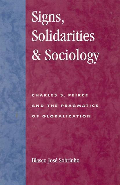 Signs Solidarities Sociology by Blasco Jose Sobrinho Paperback Book