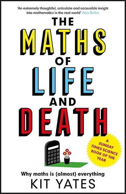 The Maths Of Life And Death by Kit Yates Paperback