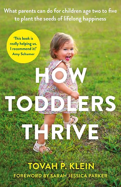How Toddlers Thrive by Tovah P. Klein Paperback Book