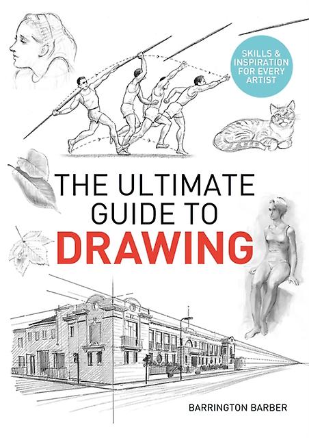 The Ultimate Guide To Drawing by Barrington Barber Paperback