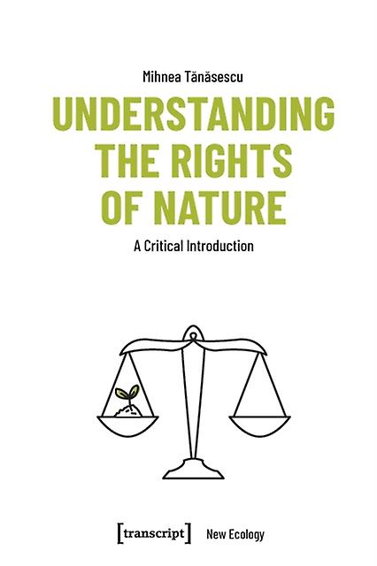Understanding The Rights Of Nature by Mihnea Tanasescu Paperback Book