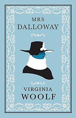 Mrs Dalloway Annotated Edition - Virginia Woolf