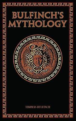 Bulfinch's Mythology - Thomas Bulfinch