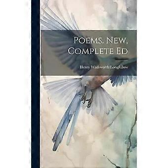 Poems. New Complete Ed - Henry Wadsworth Longfellow