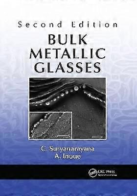 Bulk Metallic Glasses