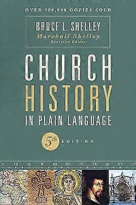 Church History in Plain Language Fifth Edition
