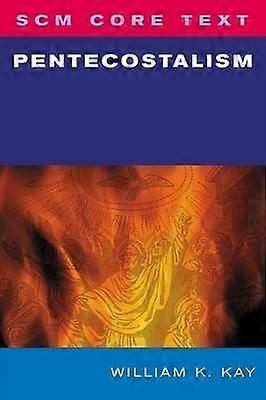 SCM Core Text: Pentecostalism