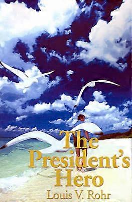 The President's Hero